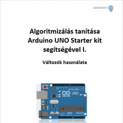 Algoritmizálás tanítása Arduino UNO Starter kit segítségével I.