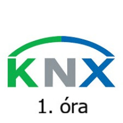 KNX alapismeretek 1. óra