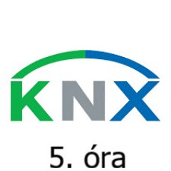 KNX alapismeretek 5. óra